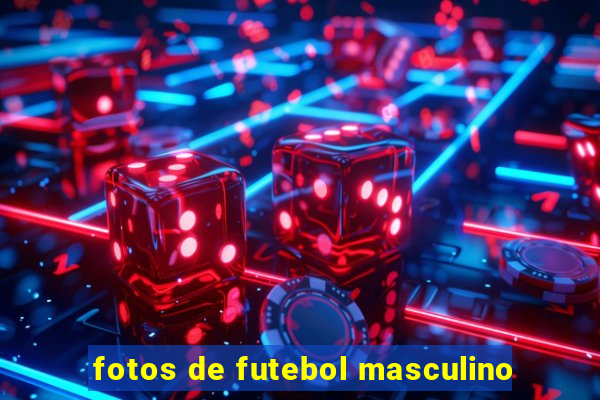 fotos de futebol masculino